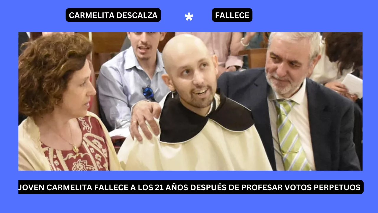 Joven Carmelita Fallece a los 21 Años Después de Profesar Votos Perpetuos 1 Joven Carmelita Fallece