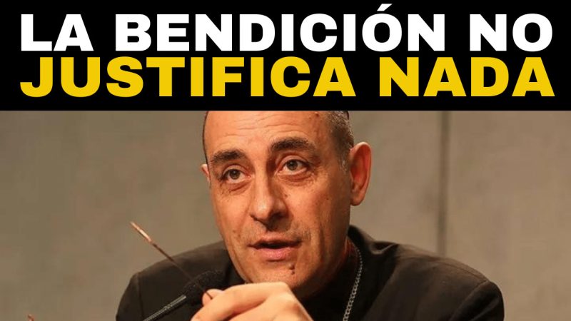 Cardenal Fernández: La Bendición a personas del mismo sexo 'no valida ni justifica nada'