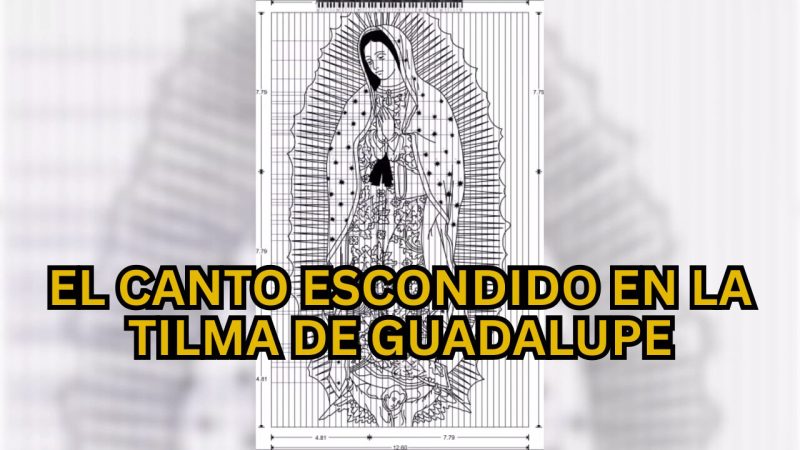 El canto escondido en la tilma de Guadalupe